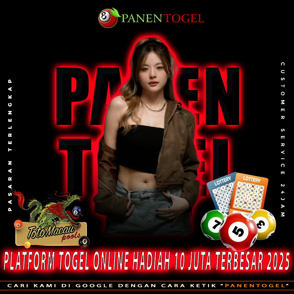 Panentogel: Platform Togel Online Hadiah 10 Juta Terbesar 2025